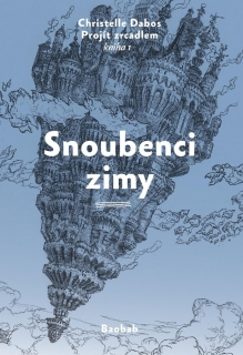 SNOUBENCI ZIMY 1 PROJÍT ZRCADLEM