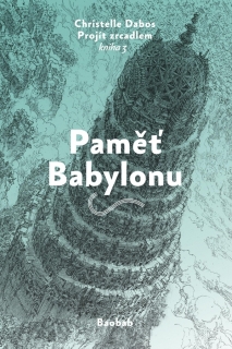 PAMĚŤ BABYLONU 3 PROJÍT ZRCADLEM