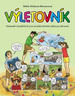 VÝLETOVNÍK   KAMARÁDI Z KOMIKSŮ TĚ ZVOU NA DOBRODRUŽNÉ...