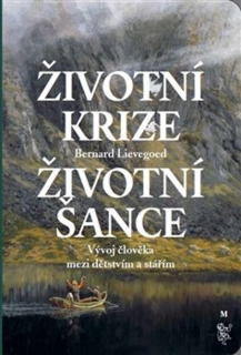 ŽIVOTNÍ KRIZE-ŽIVOTNÍ ŠANCE