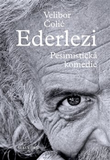 EDERLEZI. PESIMISTICKÁ KOMEDIE