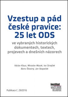VZESTUP A PÁD ČESKÉ PRAVICE: 25 LET ODS