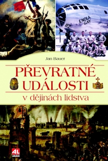 PŘEVRATNÉ UDÁLOSTI V DĚJINÁCH LIDSTVA