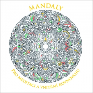 MANDALY PRO MEDITACI A VNITŘNÍ ROVNOVÁHU