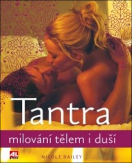 TANTRA-MILOVÁNÍ TĚLEM I DUŠÍ