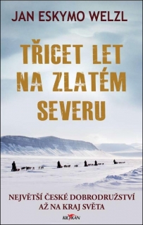 TŘICET LET NA ZLATÉM SEVERU