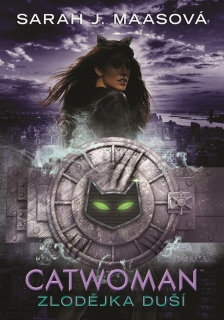 CATWOMAN - ZLODĚJKA DUŠÍ
