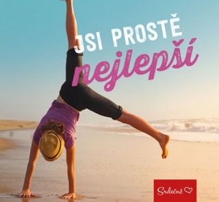 SRDEČNĚ:JSI PROSTĚ NEJLEPŠÍ!