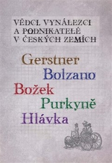 VĚDCI,VYNÁLEZCI A PODNIKATELÉ V ČESKÝCH ZEMÍCH 5.