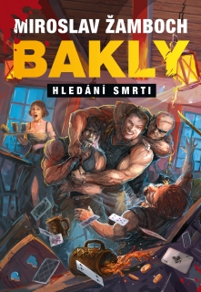 BAKLY 6 HLEDÁNÍ SMRTI