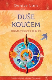 DUŠE KOUČEM   OBJEVTE SVĚ PRAVÉ JÁ ZA 28 DNÍ