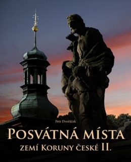 POSVÁTNÁ MÍSTA II.ZEMÍ KORUNY ČESKÉ