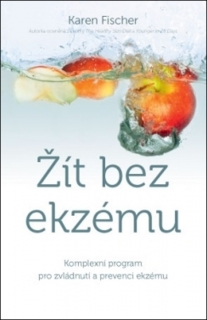 ŽÍT BEZ EKZÉMU-KOMPLEXNÍ PROGRAM PRO ZVLÁDNUTÍ A PREVENCI...