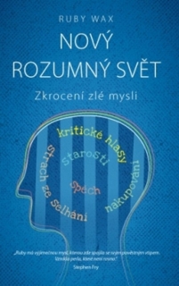 NOVÝ ROZUMNÝ SVĚT   ZKROCENÍ ZLÉ MYSLI