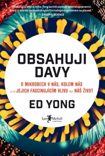 OBSAHUJI DAVY    O MIKROBECH V NÁS,KOLEM NÁS...