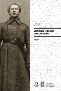 JDI!KNIHA I.(V8)  VZPOMÍNKY LEGIONÁŘE OTAKARA HUSÁKA