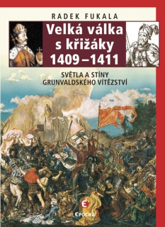 VELKÁ VÁLKA S KŘIŽÁKY 1409-1411-2.UPR.VYD.-POLOZAPOMENUTÉ...