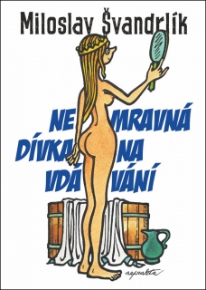 NEMRAVNÁ DÍVKA NA VDÁVÁNÍ