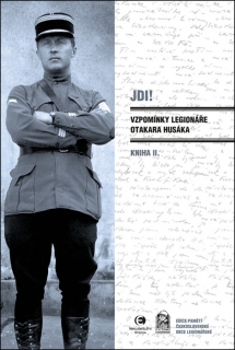 JDI!KNIHA II.(V8) VZPOMÍNKY LEGIONÁŘE OTAKARA HUSÁKA