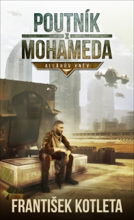 POUTNÍK Z MOHAMEDA-ALLÁHŮV HNĚV