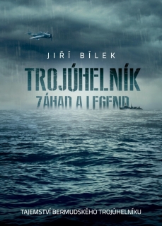 TROJÚHELNÍK ZÁHAD A LEGEND-BERMUDSKÝ TROJÚHELNÍK