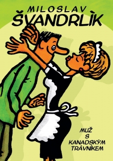 MUŽ S KANADSKÝM TRÁVNÍKEM