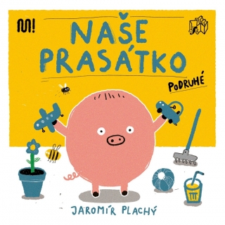 NAŠE PRASÁTKO PODRUHÉ