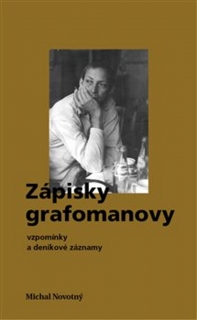 ZÁPISKY GRAFOMANOVY-VZPOMÍNKY A DENÍKOVÉ ZÁZNAMY