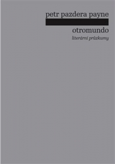 OTROMUNDO-LITERÁRNÍ PRŮZKUMY