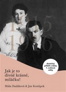 JAK JE TO DIVNĚ KRÁSNÉ, MILÁČKU