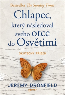 CHLAPEC,KTERÝ NÁSLEDOVAL SVÉHO OTCE DO OSVĚTIMI