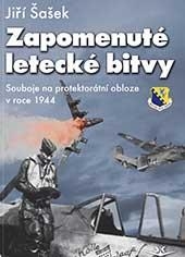 ZAPOMENUTÉ LETECKÉ BITVY-SOUBOJE NA PROTEKTORÁTNÍ OBLOZE...
