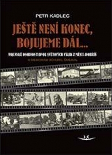 JEŠTĚ NENÍ KONEC,BOJUJEME DÁL...VOJENSKÉ OSOBNOSTI...