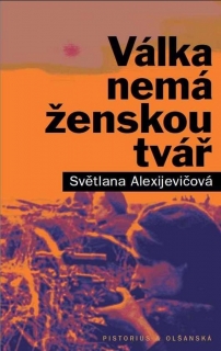 VÁLKA NEMÁ ŽENSKOU TVÁŘ