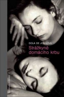 STRÁŽKYNĚ DOMÁCÍHO KRBU