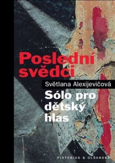 POSLEDNÍ SVĚDCI   SÓLO PRO DĚTSKÝ HLAS