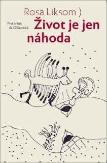 ŽIVOT JE JEN NÁHODA