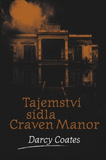 TAJEMSTVÍ SÍDLA CRAVEN MANOR 2 STRAŠIDELNÉ DOMY
