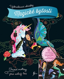 VYŠKRABÁVACÍ OBRÁZKY: MAGICKÉ BYTOSTI