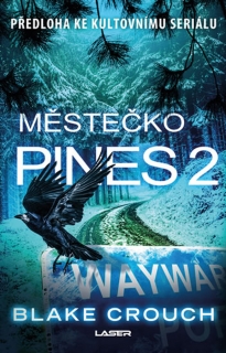 WAYWARD PINES 2: MĚSTEČKO PINES