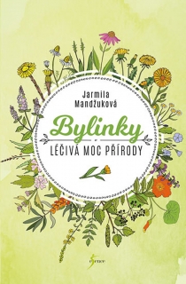 BYLINKY - LÉČIVÁ MOC PŘÍRODY - 2. VYDÁNÍ