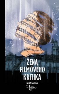 ŽENA FILMOVÉHO KRITIKA 1