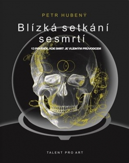 BLÍZKÁ SETKÁNÍ SE SMRTÍ