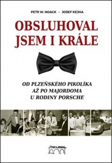 OBSLUHOVAL JSEM I KRÁLE