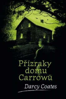 PŘÍZRAKY DOMU CARROWŮ 4 STRAŠIDELNÉ DOMY
