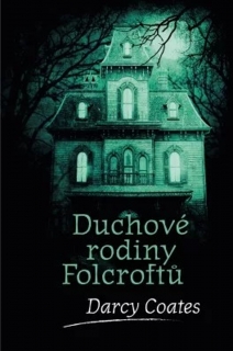 DUCHOVÉ RODINY FOLCROFTŮ 3 STRAŠIDELNÉ DOMY