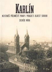 KARLÍN, NEJSTARŠÍ PŘEDMĚSTÍ PRAHY