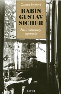 RABÍN GUSTAV SICHER    ŽIVOT,DOKUMENTY,VZPOMÍNKY
