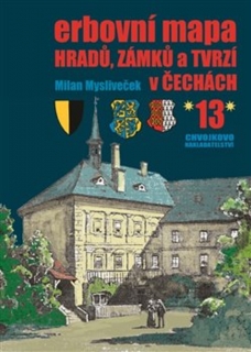 ERBOVNÍ MAPA HRADŮ, ZÁMKŮ A TVRZÍ V ČECHÁCH 13