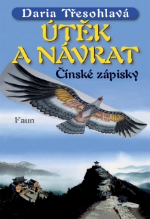 ÚTĚK A NÁVRAT  ČÍNSKÉ ZÁPISKY